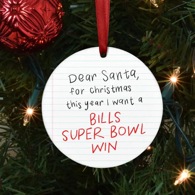 Dear Santa Ornament bills Super Bowl win