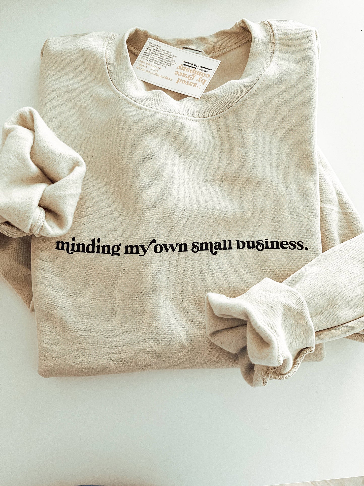 Minding My Own Small Business Sweatshirt: M / Grey