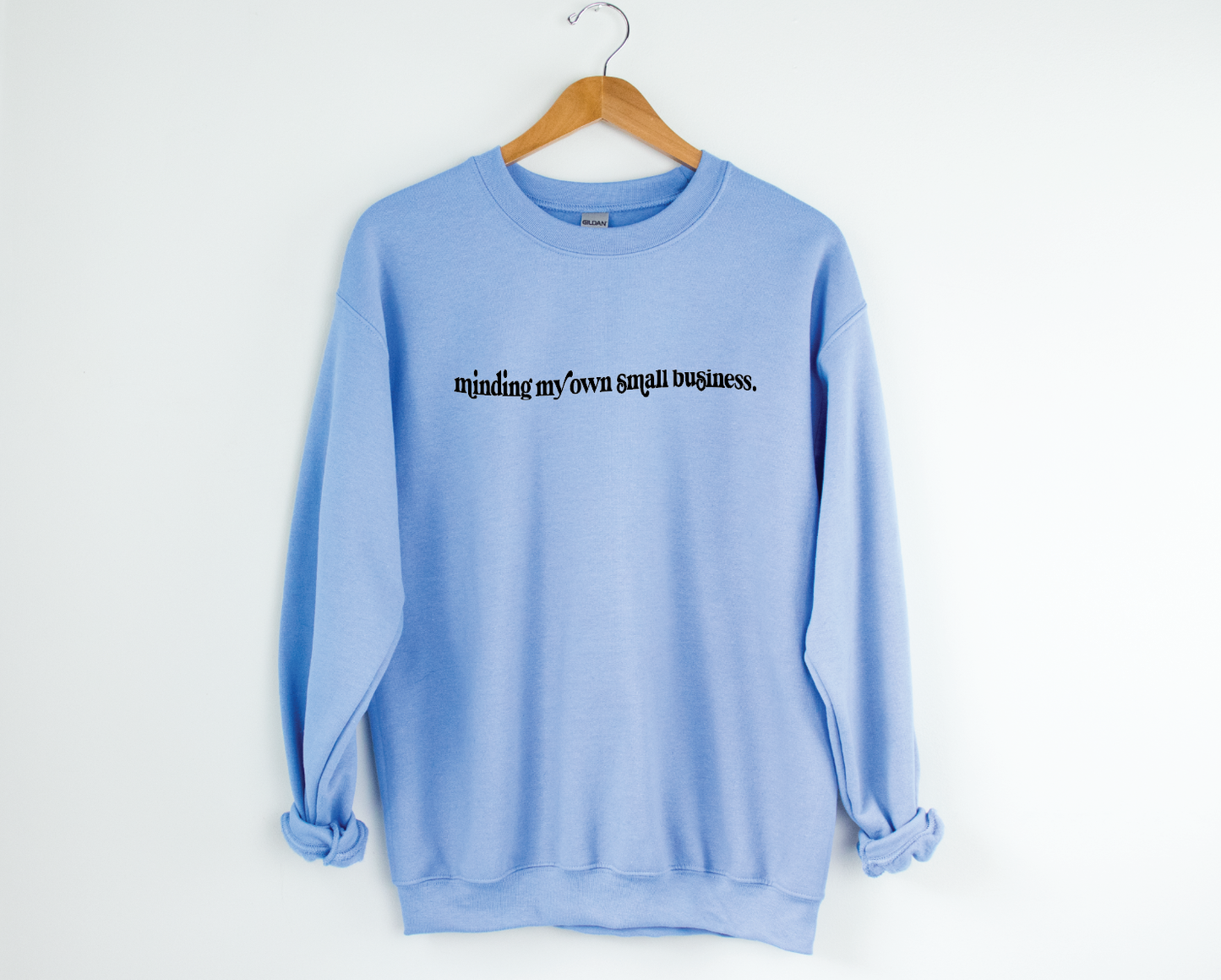 Minding My Own Small Business Sweatshirt: M / Grey