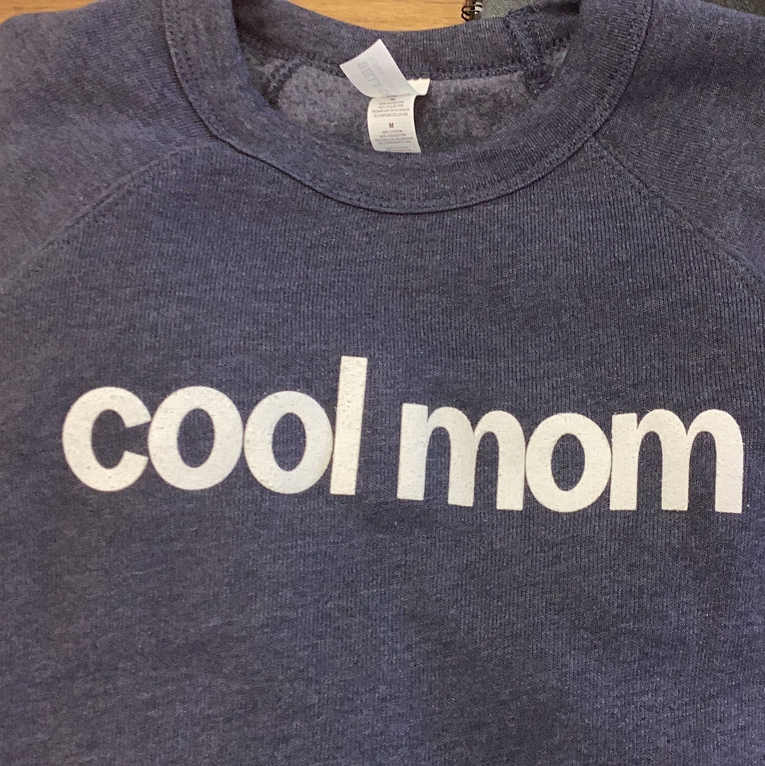 Cool mom sweatshirt