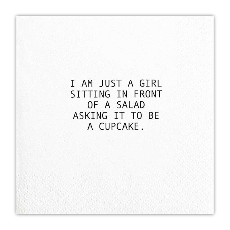 F2F-5x5 PaperNpkn-I am just a girl sitting in front of a salad asking it to be a cupcake.