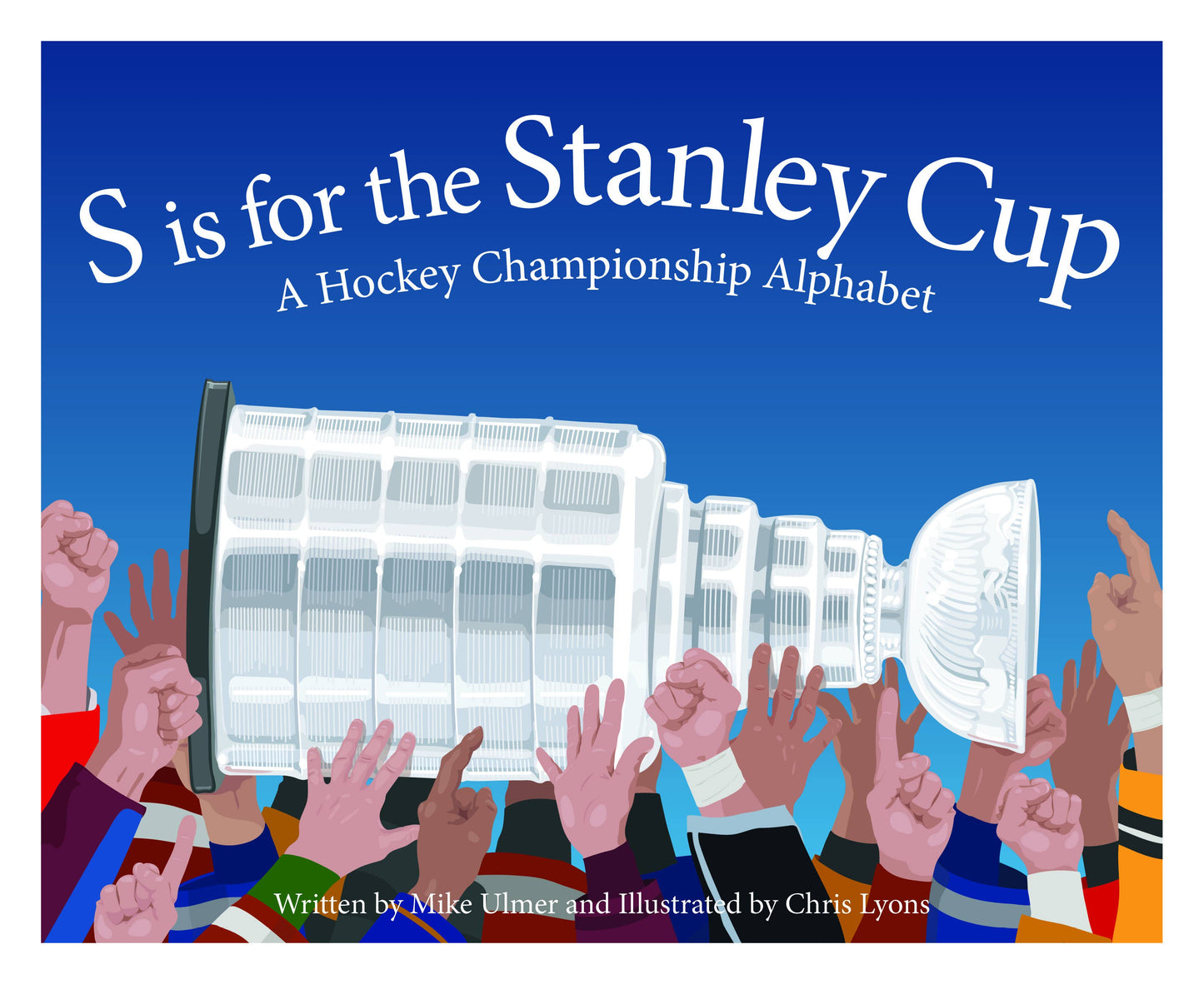 S is for Stanley Cup: A Hockey Championship picture book