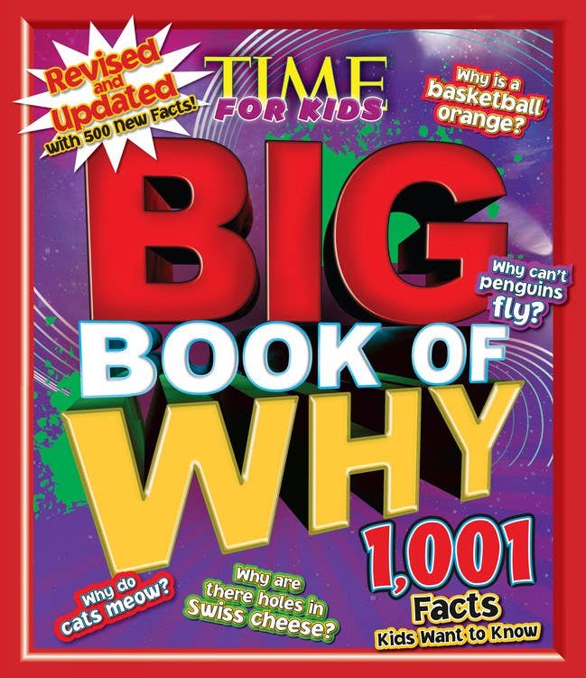 Big Book of Why: Revised and Updated (a Time for Kids Book): 8.10 x 9.30 x 0.6 / Hardcover / 192