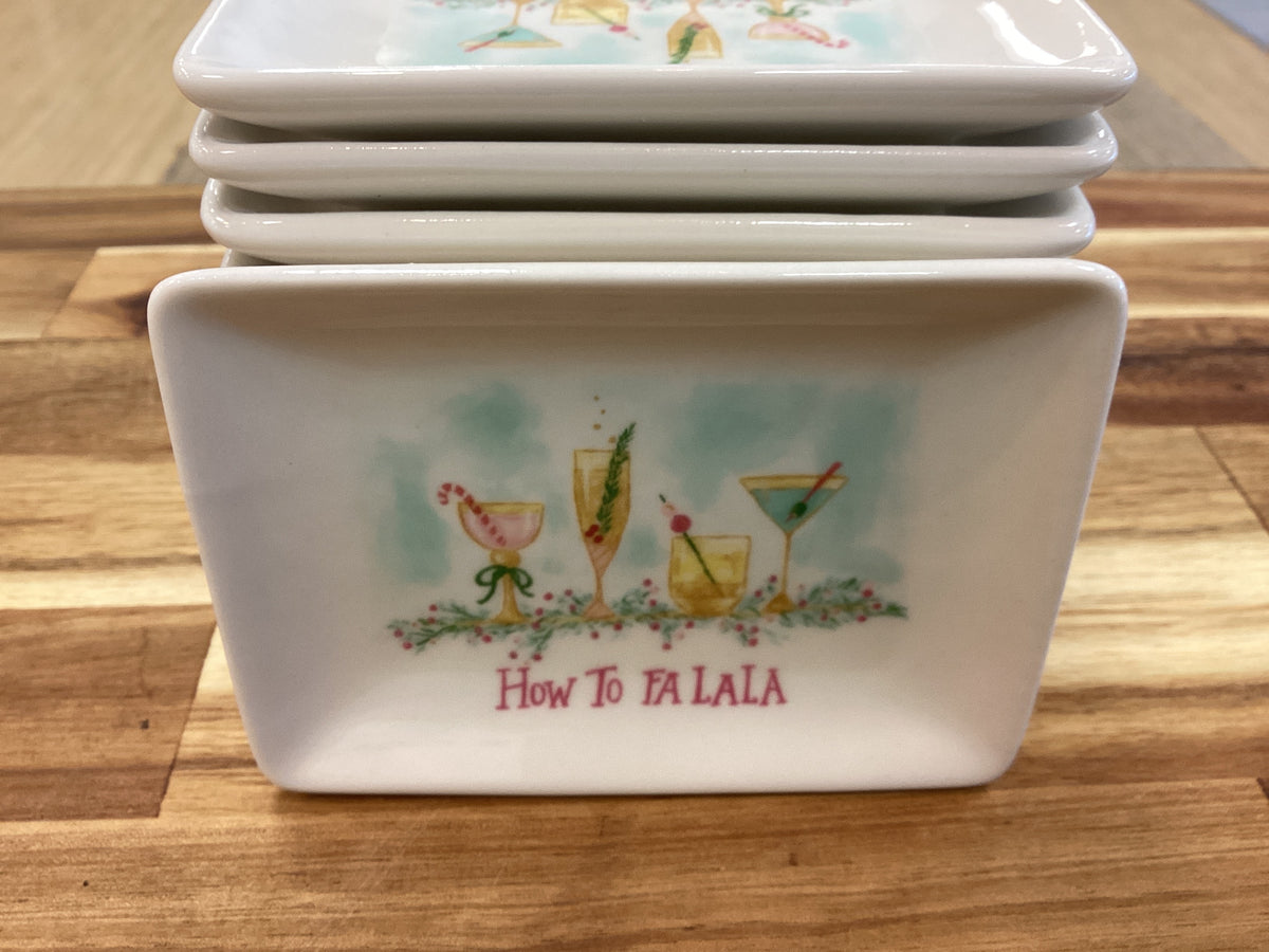 4” dish, How to fa la la