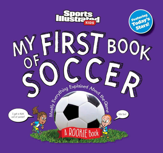 My First Book of Soccer: 9.63 x 10.75 x 0.4 / Hardcover Picture Book / 48
