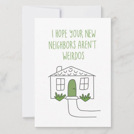 Weirdo Neighbors