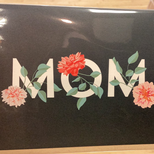 Naomi paper co.  Mother’s Day card…MOM