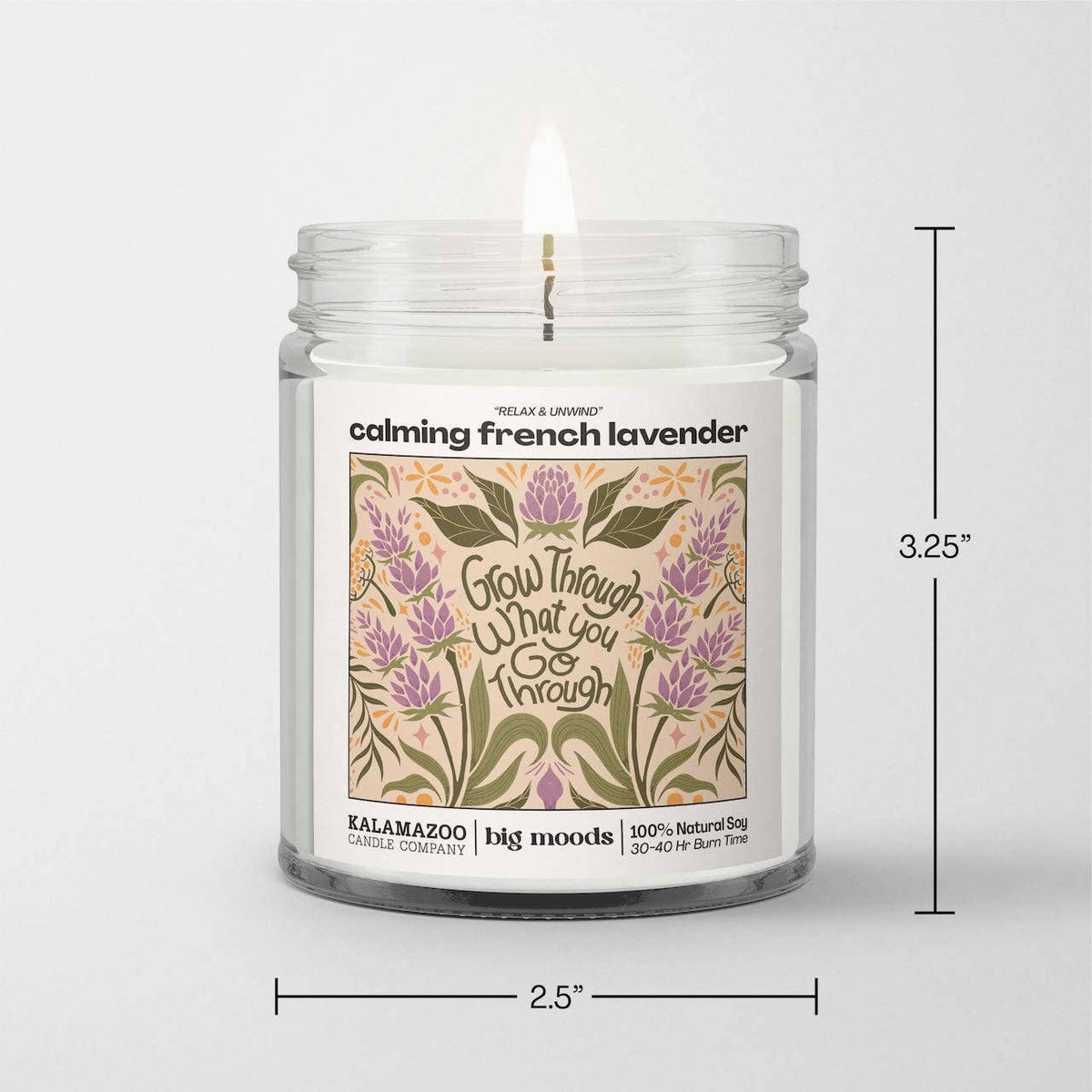 "Grow Through" Calming French Lavender -  Luxury Soy Candle