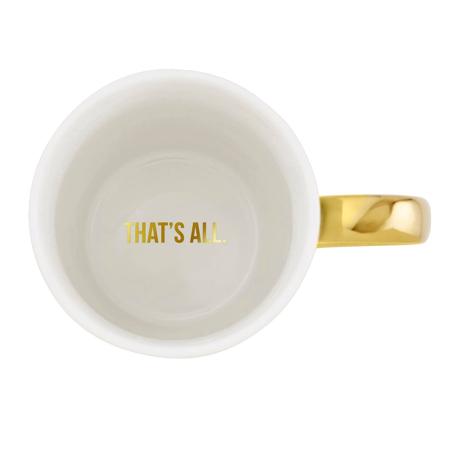 That's All Gold Mug - The Cool Mom