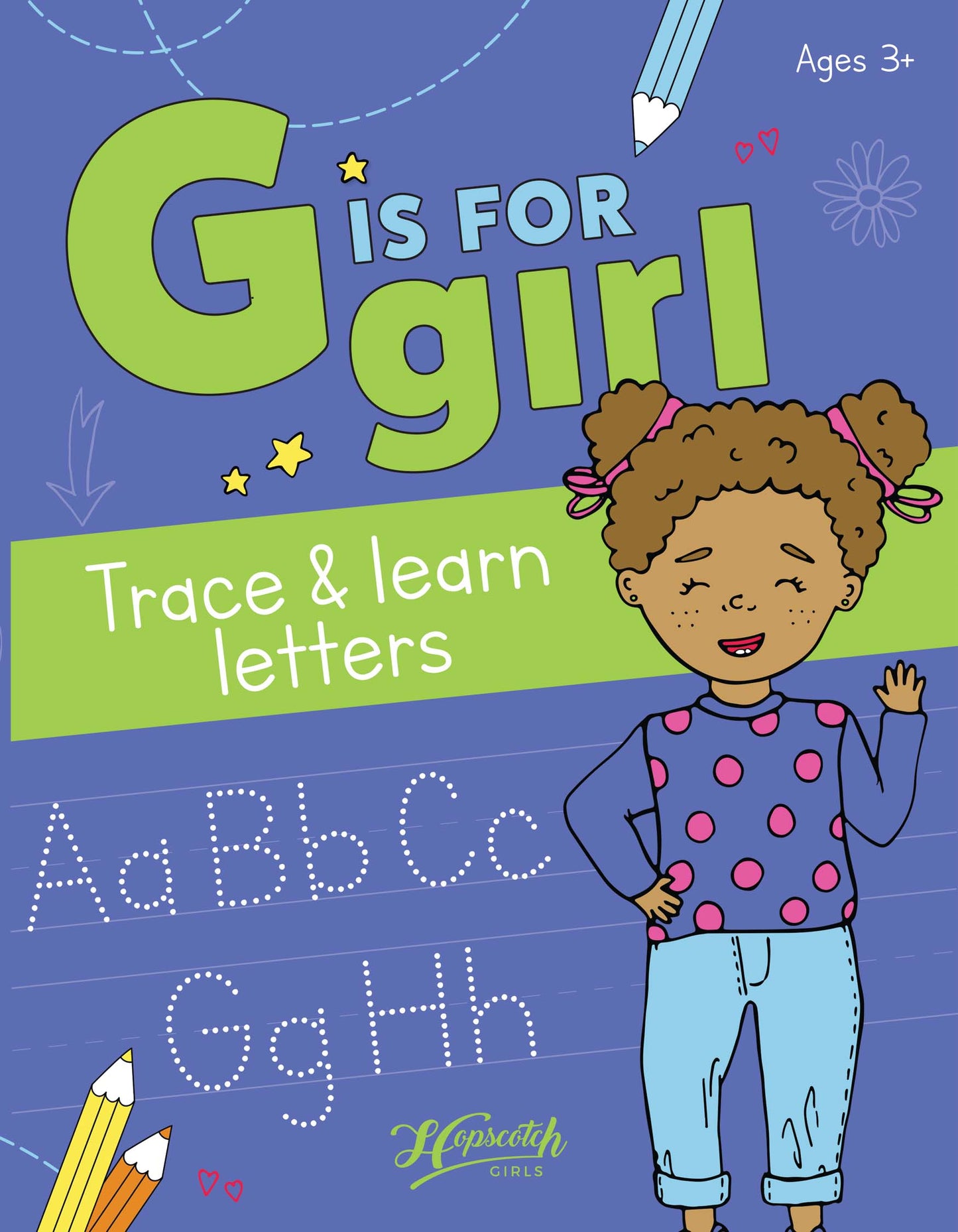 Learn to Write Book - "G Is For Girl: Trace & Learn Letters"