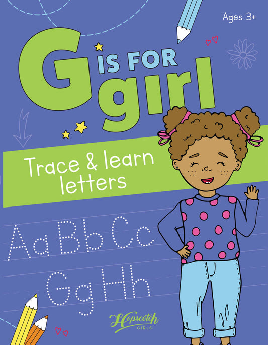 Learn to Write Book - "G Is For Girl: Trace & Learn Letters"