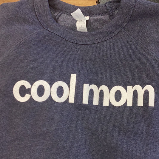 Cool mom sweatshirt