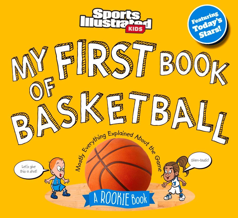 My First Book of Basketball: 9.63 x 10.75 x 0.4 / Hardcover / 48