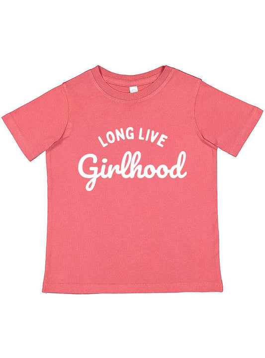 Long Live Girlhood | Kids Tee: 2T