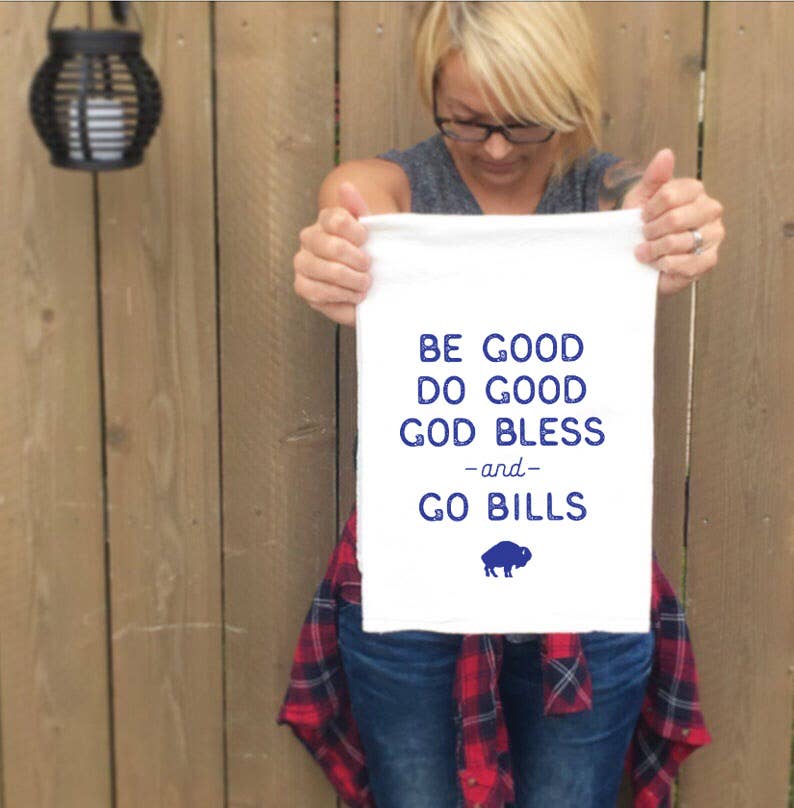 Buffalo Bills NY Tea Towel - Be Good Go Bills Home Decor 