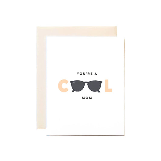 You're a Cool Mom Card