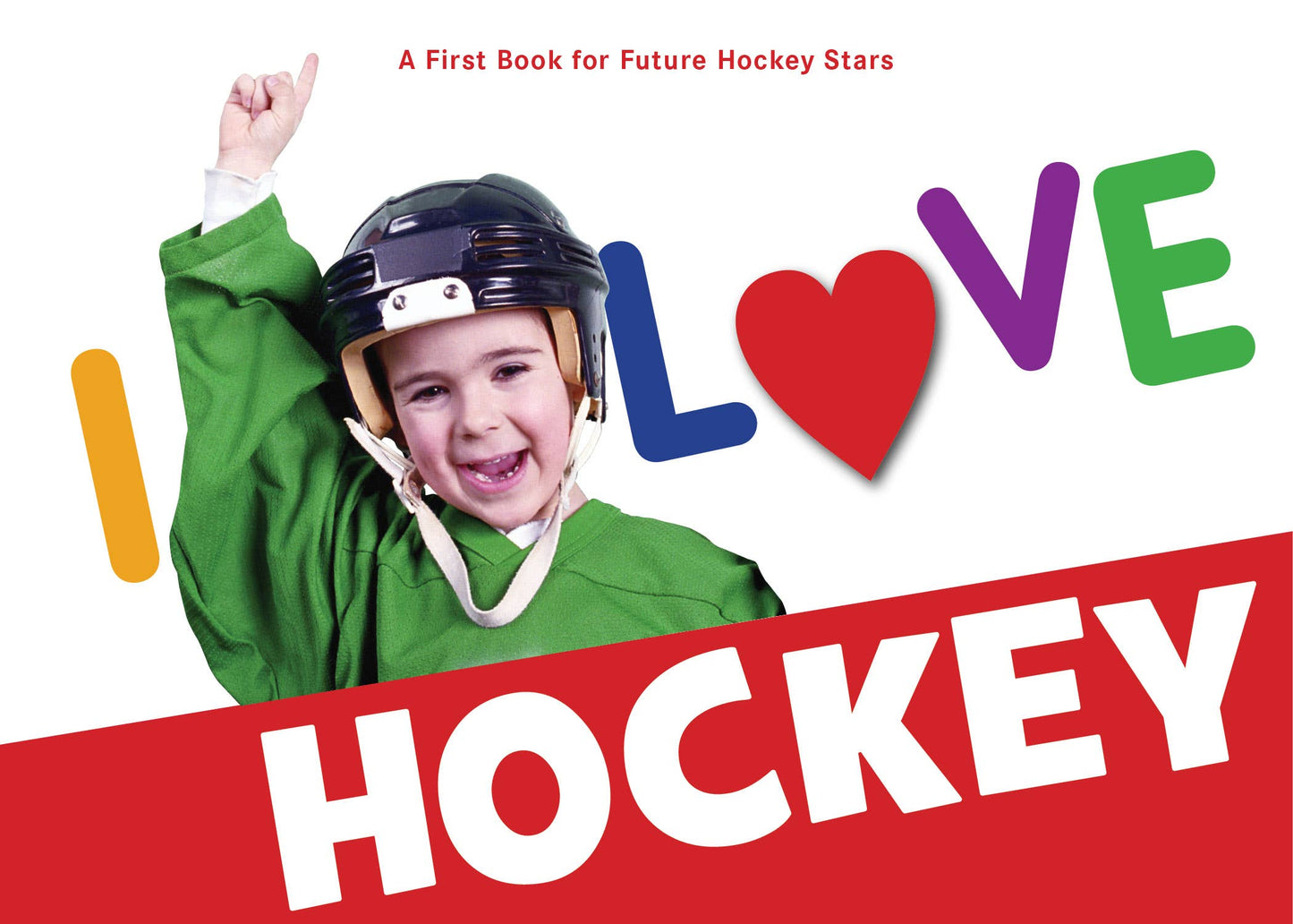 I Love Hockey toddler board book
