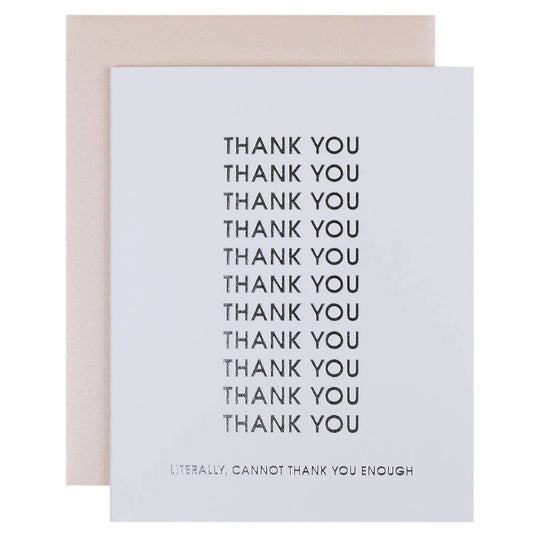 Chez Gangé Literally, Cannot Thank You Enough - Letterpress Card