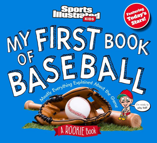 My First Book of Baseball: A Rookie Book: Hardcover / 48