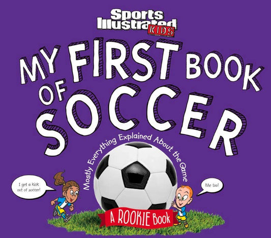 My First Book of Soccer: A Rookie Book: Hardcover