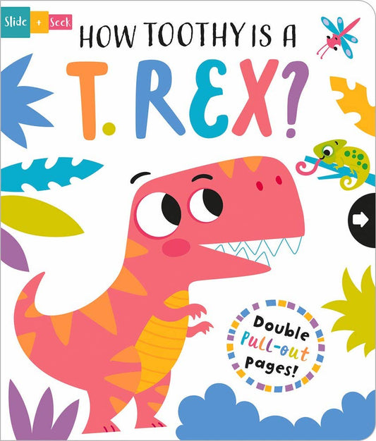How Toothy is a T. rex?: Board Book / 10